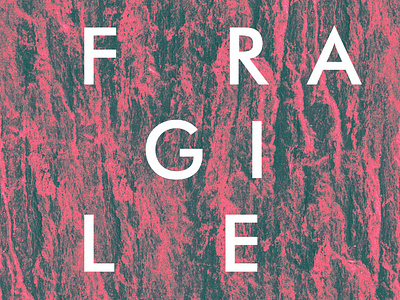 Fragile