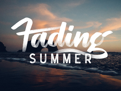 Fading Summer beach brush lettering calligraphy hand lettering lettering ocean summer tombow