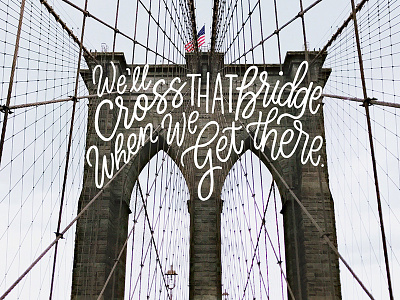 Cross That Bridge brooklyn calligraphy cursive goodtype hand lettering ipad lettering lettering new york procreate