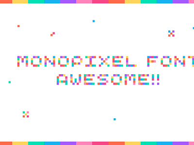 MonoPixel Font Awesome! color colorful font fontself fvg miss misschatz monogram monospace monospaced pixel pixelart pride proud rainbow san serif svg font typo typography web font