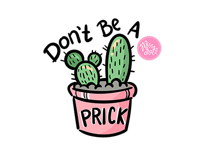 Dont Be A Prick cactus chat cute dick girls girly illustration misschatz pink prick sticker