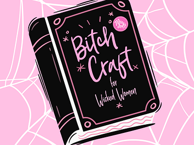Bitch-Craft bitch book craft crime cute design freelance halloween horror illustration lady murder pink read sexy sketch typography wicked witchcraft women