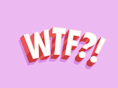 WTF?! font freelance illustration lettering love pink red sext text typo wtf