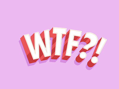 WTF?! font freelance illustration lettering love pink red sext text typo wtf