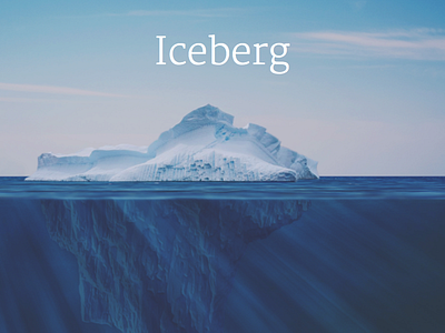 We usually see just a tip of an iceberg