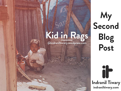 Kid in Rags | Blog Post 2 art bloggers india indranil tiwary post poverty wordpress