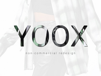 YOOX digital product redesign (non-commercial) app branding design graphic design product design ui user interface ux web design