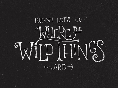 Wild Things hand lettering lettering typography