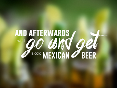 Get a cold Mexian beer