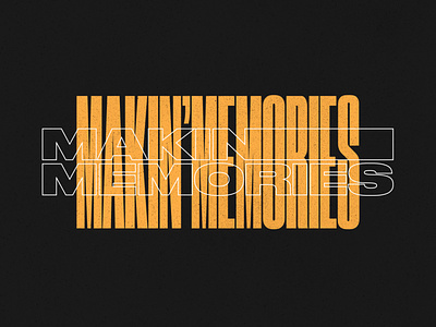 Making Memories Typography Design Type Layout Typo