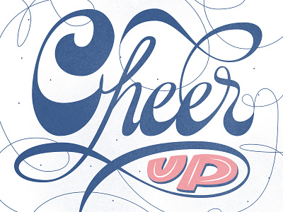 Cheer Up Lettering calligraphy cheer handlettering illustration lettering script up vector