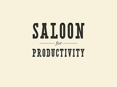 Saloon for productivity font slide typography western