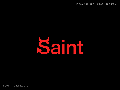 Saint. Branding absurdity — 001 branding branding absurdity devil identity lettering logo minimal saint satan typographic