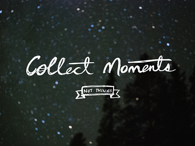 Collect Moments quote script stars