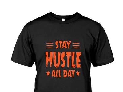 stay hustle all day