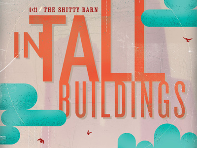 SBS34 In Tall Buildings birds blue clouds gig poster orange polaroid poster shitty barn type