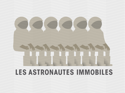 Les Astronautes Immobiles astronauts mars 500