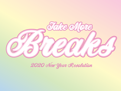 Take More Breaks! design flat illustration illustrator typography vector vector artwork