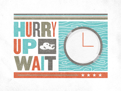 Hurry Up.. clock illustration stars texture typography vintage wood