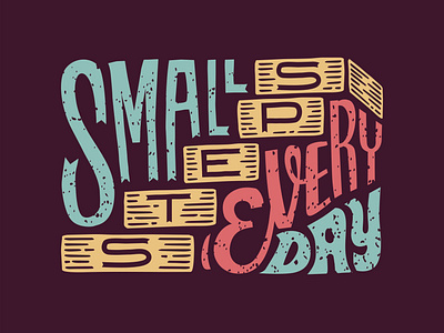 Small steps everyday