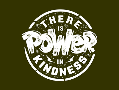 There is power in kindness design graphic design illustration letter quotes text tshirt vector vector art