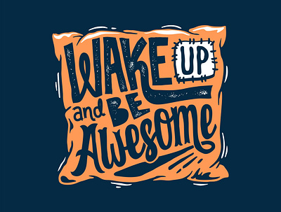 Wake up and be awesome design graphic design illustration letter quotes text tshirt vector vector art