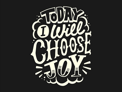 Today i will choose joy