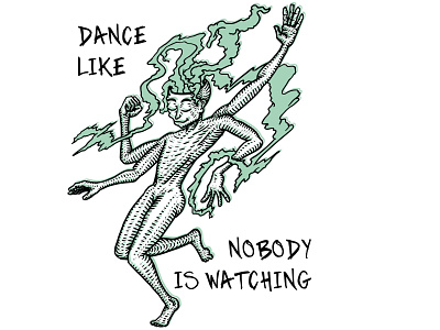Dance like nobody is watching design graphic design illustration vector