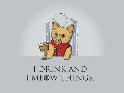 I Drink And Meow Things – Game of Thrones Cat cat game of thrones illustration t shirt design