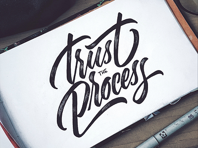 Trust the process brushed drawing handlettering handmade illustration ink lettering script texture typography