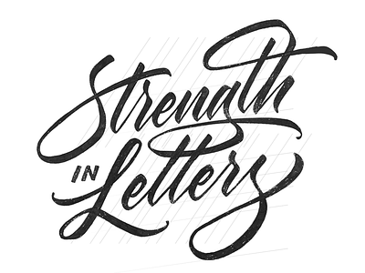 Strength in letters. calligraphy drawing hand drawn handlettering handmade illustration lettering typography