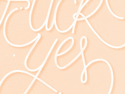 Fuck Yes handmade lettering type typography