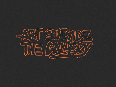 Art Outside the Gallery - Lettering