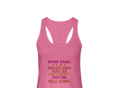 work hard stay disciplined design