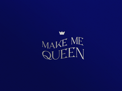 Make Me Queen FINAL crown font logo logotype logotypedesign queen