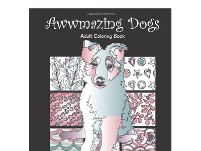 Awwmazing Dogs Coloring Book, 50 pages design graphic design illustration typography vector