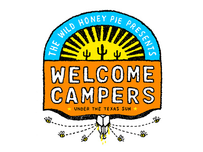 The Wild Honey Pie Welcome Campers Season 3 illustration lettering logo logo design patch texas texture typography