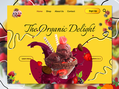 The Organic Delight - Website Landing Page 3d app branding design graphic design icecream inspiration organic ui uidesign uiux ux vector webdesign website