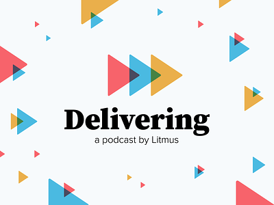 Delivering | A Podcast by Litmus delivering identity logo pattern podcast podcast logo triangles