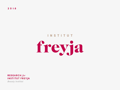 Research for Freyja institut • Beauty Institut • 2018