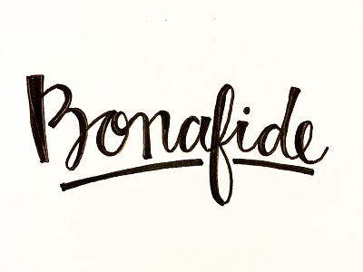 Bonafide – Day 021 fauxligraphy handlettering the100day project