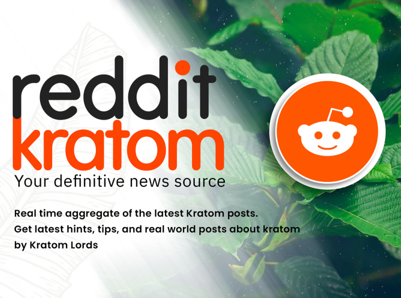 Reddit Kratom Your definitive news source. by Kratomlords on Dribbble
