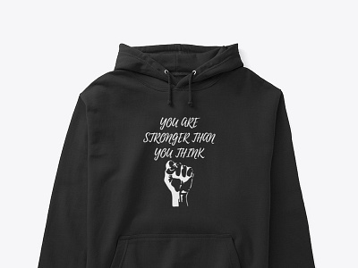 You are stronger than you think Hoodie Design branding business christian clothing store christian tshirt clothing design digital art graphic design illustration inspirational logo ui