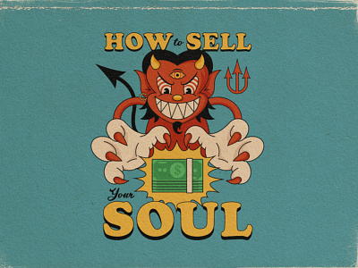 How To Sell Your Soul