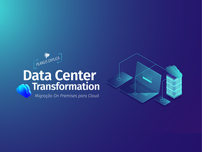 Data Center Transformation Planus 360º data center iaas infografia infographic infographics infográfico it paas saas transformation