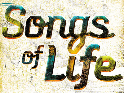 Songs Of Life collage songs texture type typography
