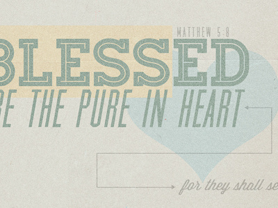 Blessed bible blessed god heart pure scripture sermon typography