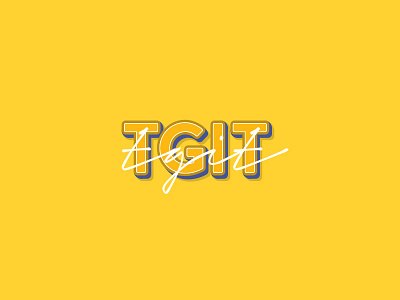 TGIT experiment tgit thursday treatment typo typography