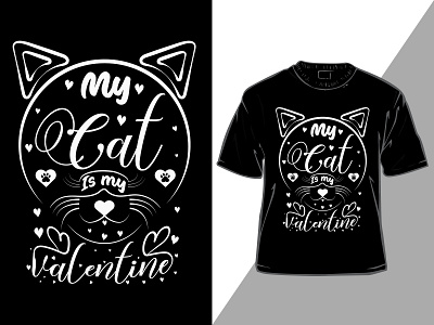 My cat is my Valentine quotes typography t-shirt design