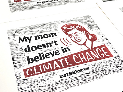But I Still Love Her | Climate Change Project boone climate change design icons illustration illustrator protest in print type woodcut